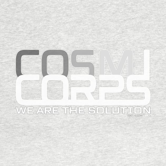 CosmiCorps - We are the solution by y2kpod